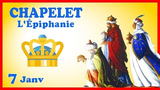 CHAPELET 🙏 Dimanche 7 Janvier  Épiphanie 👑👑👑 [upl. by Nabois]