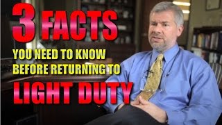 Workers’ Compensation 3 facts you need to know before returning to work on light duty [upl. by Joellyn490]