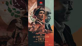 La Constitución de 1917 Historia y Elecciones en México [upl. by Fleur168]