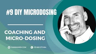 9 DIY MICRODOSING Microdosing amp Coaching English Version 🇬🇧 [upl. by Nyrtak865]