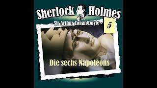 Sherlock Holmes Die Originale  Folge 5 Die sechs Napoleons Komplettes Hörspiel [upl. by Granville]