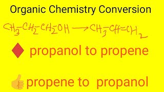 Propanol to Propene conversion  Propene to Propanol conversion [upl. by Natek313]