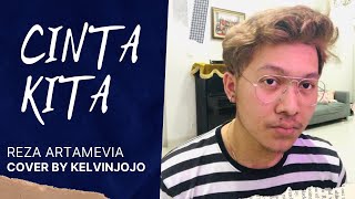 Cinta Kita  Reza Artamevia Cover by Kelvinjojo [upl. by Saffier]