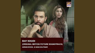 Bay Khudi Original Motion Picture Soundtrack [upl. by Haldane]