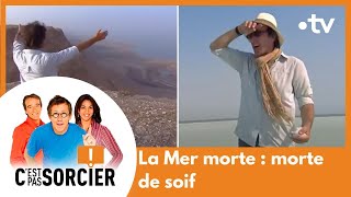 La Mer morte  morte de soif  Cest pas sorcier Intégrale [upl. by Maclean]