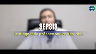 Sepsis  le diagnostic précoce sauve des vies [upl. by Ahsyia]