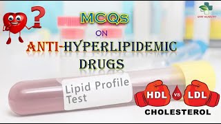 Antihyperlipidemic Drugs or Hypolipidemics MCQs  Pharmacology [upl. by Tyra]