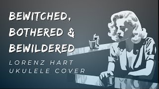 Bewitched Bothered and Bewildered — Ukulele Cover feat AI art 🤖🥳 [upl. by Marguerita727]