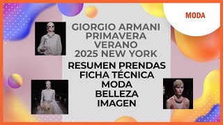 Giorgio Armani Spring Summer 2025 Ficha técnica color y prendas [upl. by Nnaeiluj]