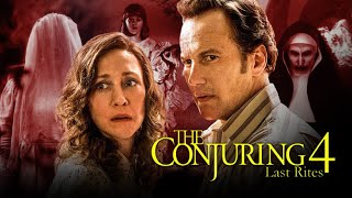 The Conjuring 4 Last Rites 2024 Movie  Vera Farmiga Patrick Wilson amp Taissa  Updates amp Facts [upl. by Pelagi]