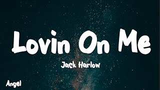 Jack Harlow  Lovin On Me  Lyrics [upl. by Marleah]