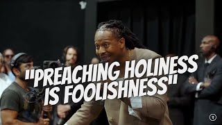 Preaching Holiness Is Foolishness…  Lovy Elias [upl. by Raclima]