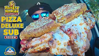 Hungry Howies® OvenBaked Pizza Deluxe Sub Review 🍕🥙  theendorsement [upl. by Drisko]