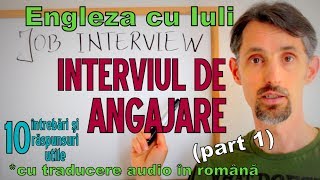 Sa invatam Engleza  INTERVIUL DE ANGAJAREJOB INTERVIEW p1  Lets learn English [upl. by Akerdal110]