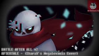 Aftertale  BATTLE AFTER ALL v2 SharaX’s Megalovania Cover  10 Mins  Geno Sans Theme [upl. by Attenol]