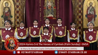 2024Hymns56 The Verses of Cymbals Palm Sunday SMSA [upl. by Myrtia]