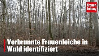 Verbrannte Frauenleiche in Wald identifiziert  kronetv NEWS [upl. by Lonyer132]