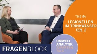 Legionellen im Trinkwasser Teil 2  Fragenblock – Umweltanalytik Expertentalk [upl. by Ardnasac788]