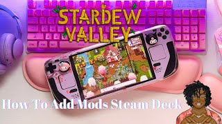 ♡ How To Add Mods Steam Deck  Stardew Valley 16 2024 ♡ [upl. by Aniral968]