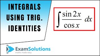 Integration using trigonometric identities 1  ExamSolutions [upl. by Revert]