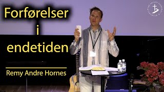 FORFØRELSER I ENDETIDEN Remy Andre Hornes [upl. by Elletnahs]