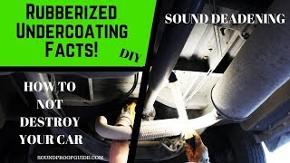 Rubberized Undercoating FACTS  Sound Deadening Your Vehicle [upl. by Amiarom]