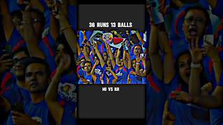 36 RUNS 13 BALLS🔥MI vs RR Thriller matchcricket shorts [upl. by Oinoitna]