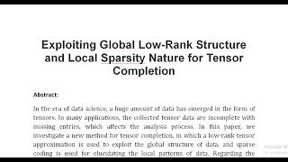 Exploiting Global Low Rank Structure and Local Sparsity Nature for Tensor Completion [upl. by Orpha]