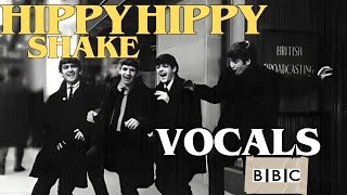 The Beatles LIVE at the BBC  Hippy Hippy Shake  Vocals [upl. by Haikan]