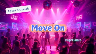 Move On EDM [upl. by Rollin346]