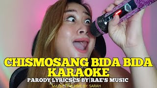 CHISMOSANG BIDA BIDA KARAOKE BY RAES MUSIC [upl. by Nilo]