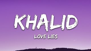 Khalid amp Normani  Love Lies Lyrics [upl. by Enoved]