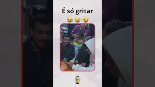 E SO GRITAR🤣🤣🤣🤣 shortvideo [upl. by Murdock]