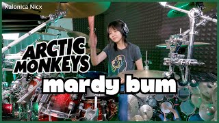 Arctic Monkeys – Mardy Bum  Drum cover by KALONICA NICX [upl. by Verger148]