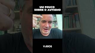 Um pouco sobre o autismo [upl. by Heyra]