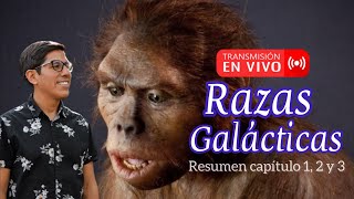 Razas Galácticas Resumen Capítulo 1 2 y 3 por Samuel Valdivia [upl. by Asuncion120]