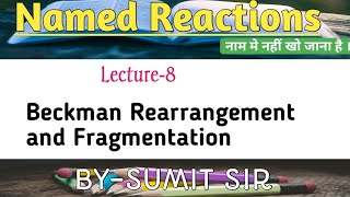 Beckmann Rearrangement and Fragmentation  NET  GATE  IIT JAM [upl. by Drusi116]