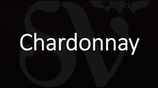 How To Pronounce Chardonnay [upl. by Warchaw]