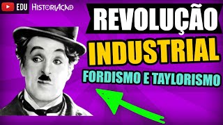 Fordismo Taylorismo e Toyotismo Resumo Produção em Massa Revolução Industrial Vídeo Aula de História [upl. by Noah]