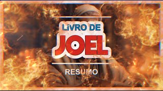 LIVRO DE JOEL  RESUMO [upl. by Nnylarat]