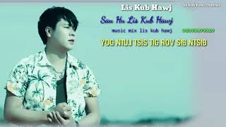 yog ntuj tsis tig rov sib ntsib by lis kub hawj 20232024 [upl. by Rives]