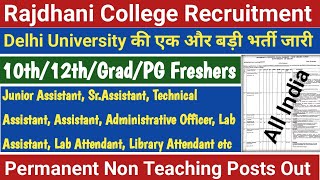 Rajdhani College Delhi Non Teaching Staff Recruitment 2024  Delhi University 10th12thGrad Jobs [upl. by Wyne]