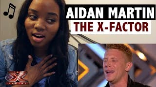 Aidan Martin  The X Factor 2017  Auditions Week 2  REACTION [upl. by Oflodor]