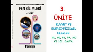 7 SINIF FEN BÄ°LÄ°MLERÄ° DERS KÄ°TABI 3 ÃœNÄ°TE KUVVET VE ENERJÄ°FÄ°ZÄ°KSEL OLAYLAR [upl. by Harikahs235]