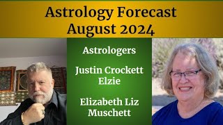 Astrology Forecast August 2024 [upl. by Hoyt]