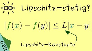 LipschitzStetigkeit Was sind Lipschitzstetige Funktionen [upl. by Mccarthy943]