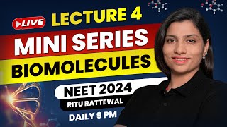 Biomolecules by Ritu Rattewal Lecture 4  Free Mini Series on Biomolecules  NEET Biology  NEET2024 [upl. by Kimbra]