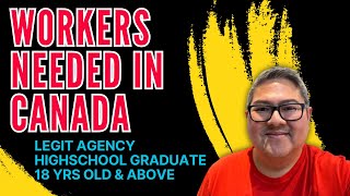 WORKERS NEEDED IN CANADA I HIGH SCHOOL GRADUATE I LEGIT AGENCY I BUHAY SA CANADA [upl. by Emiolhs546]