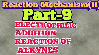 Electrophilic addition reaction of alkynes [upl. by Airotkiv]