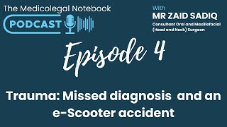 The Medicolegal Notebook Podcast  Series 1 Head and Neck Surgery  Episode 4 Paediatric trauma [upl. by Tommy859]